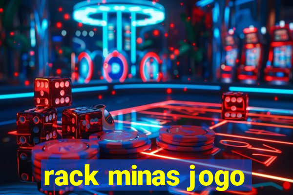 rack minas jogo